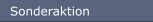 Sonderaktion